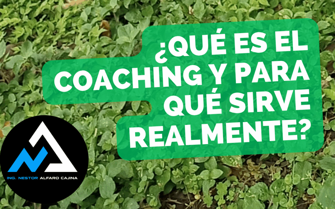 ¿Qué es el coaching y para qué sirve realmente?